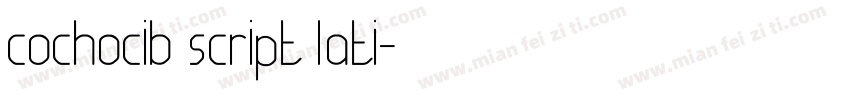 cochocib script lati字体转换
